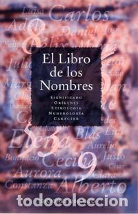 Libros: LIBRO DE LOS NOMBRES, EL (N.E.) - VARIOS, - Foto 1