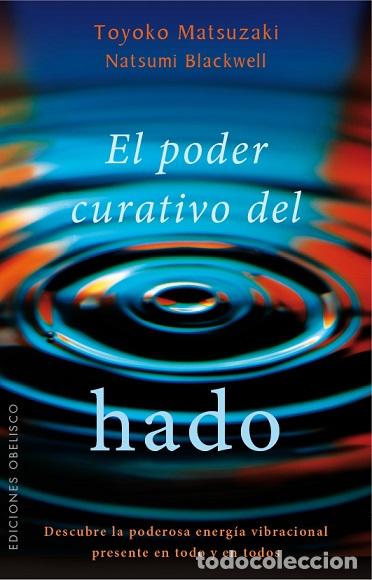 Libros: PODER CURATIVO DEL HADO, EL - MATSUZAKI, TOYOKO, - Foto 1