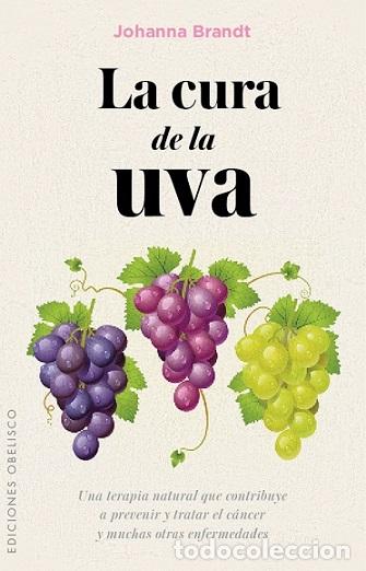 Libros: CURA DE LA UVA, LA - BRANDT, JOHANNA, - Foto 1