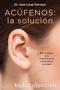 Libros: AC&Uacute;FENOS: LA SOLUCI&Oacute;N - DERVAUX, DR. JEAN-LOUP, - Foto 1