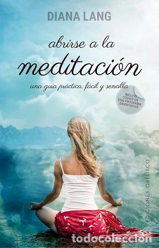 Libros: ABRIRSE A LA MEDITACI&Oacute;N - LANG, DIANA, - Foto 1