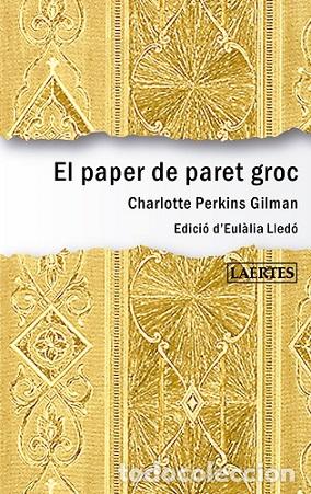 Libros: PAPER DE PARET GROC, EL - PERKINS GILMAN, CHARLOTTE, - Foto 1