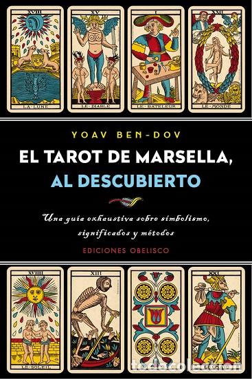 Libros: TAROT DE MARSELLA, AL DESCUBIERTO, EL - BEN-DOV, YOAV, - Foto 1