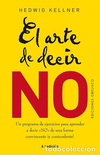 Libros: ARTE DE DECIR NO, EL (N.E.) - KELLNER, HEDWIG, - Foto 1