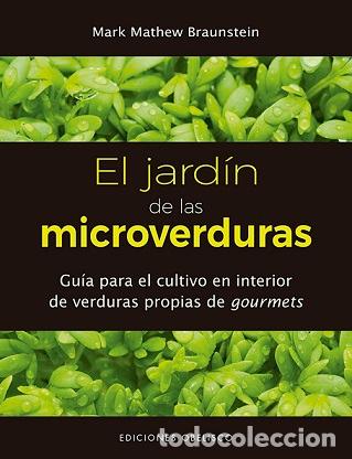 Libros: JARD&Iacute;N DE LAS MICROVERDURAS, EL - MATHEW BRAUNSTEIN, MARK, - Foto 1