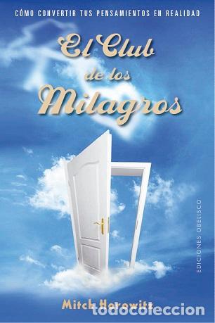 Libros: CLUB DE LOS MILAGROS, EL - HOROWITZ, MITCH, - Foto 1