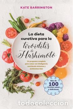 Libros: DIETA CURATIVA PARA LA TIROIDITIS DE HASHIMOTO, LA - BARRINGTON, KATE, - Foto 1