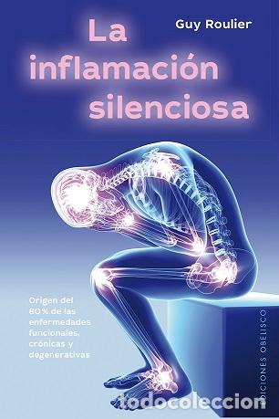 Libros: INFLAMACI&Oacute;N SILENCIOSA, LA (OB) - ROULIER, GUY, - Foto 1