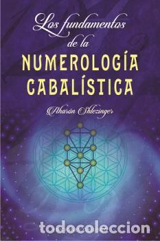 Libros: FUNDAMENTOS DE LA NUMEROLOG&Iacute;A CABAL&Iacute;STICA, LOS - SHLEZINGER, AHAR&Oacute;N, - Foto 1
