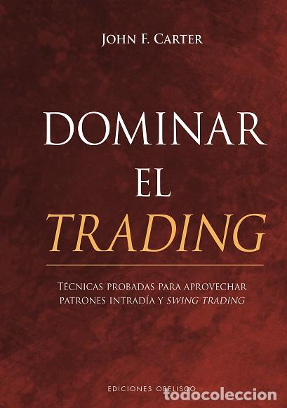 Libros: DOMINAR EL TRADING - CARTER, JOHN F., - Foto 1