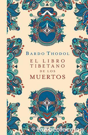 Libros: LIBRO TIBETANO DE LOS MUERTOS, EL (T.D) - THODOL, BARDO, - Foto 1