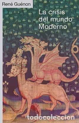 Libros: CRISIS DEL MUNDO MODERNO, LA - GUENON, RENE, - Foto 1