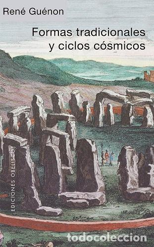 Libros: FORMAS TRADICIONALES Y CICLOS C&Oacute;SMICOS - GUENON, RENE, - Foto 1
