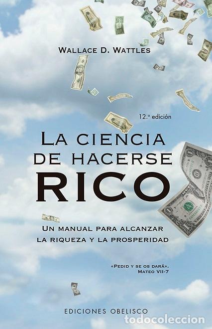 Libros: CIENCIA DE HACERSE RICO, LA (N.E.) - WATTLES, WALLACE D., - Foto 1
