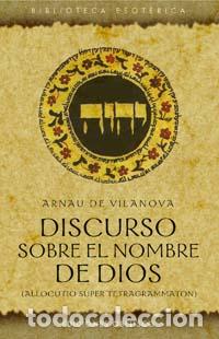 Libros: DISCURSO SOBRE EL NOMBRE DE DIOS - VILANOVA, ARNAU DE, - Foto 1