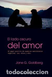 Libros: LADO OSCURO DEL AMOR, EL (N.E.) - GOLDBERG, JANE G., - Foto 1