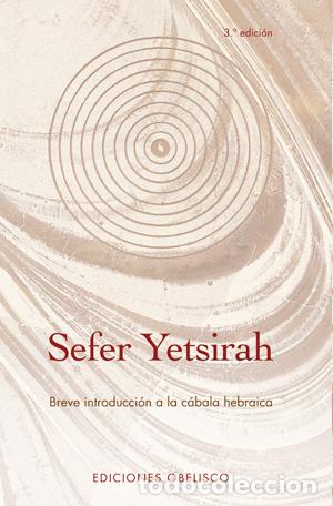 Libros: SEFER YETSIRAH. BREVE INTRODUCCION A LA CABAL - ANONIMO, - Foto 1