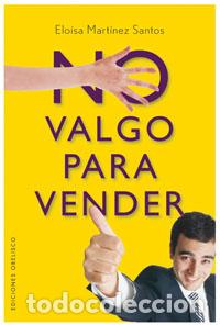 Libros: NO VALGO PARA VENDER - MARTINEZ SANTOS, ELOISA, - Foto 1