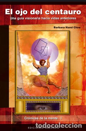 Libros: OJO DEL CENTAURO, EL. CRONICAS DE LA MENTE I - HAND CLOW, BARBARA, - Foto 1