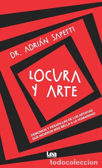 Libros: LOCURA Y ARTE - SAPETTI, ADRI&Aacute;N, - Foto 1