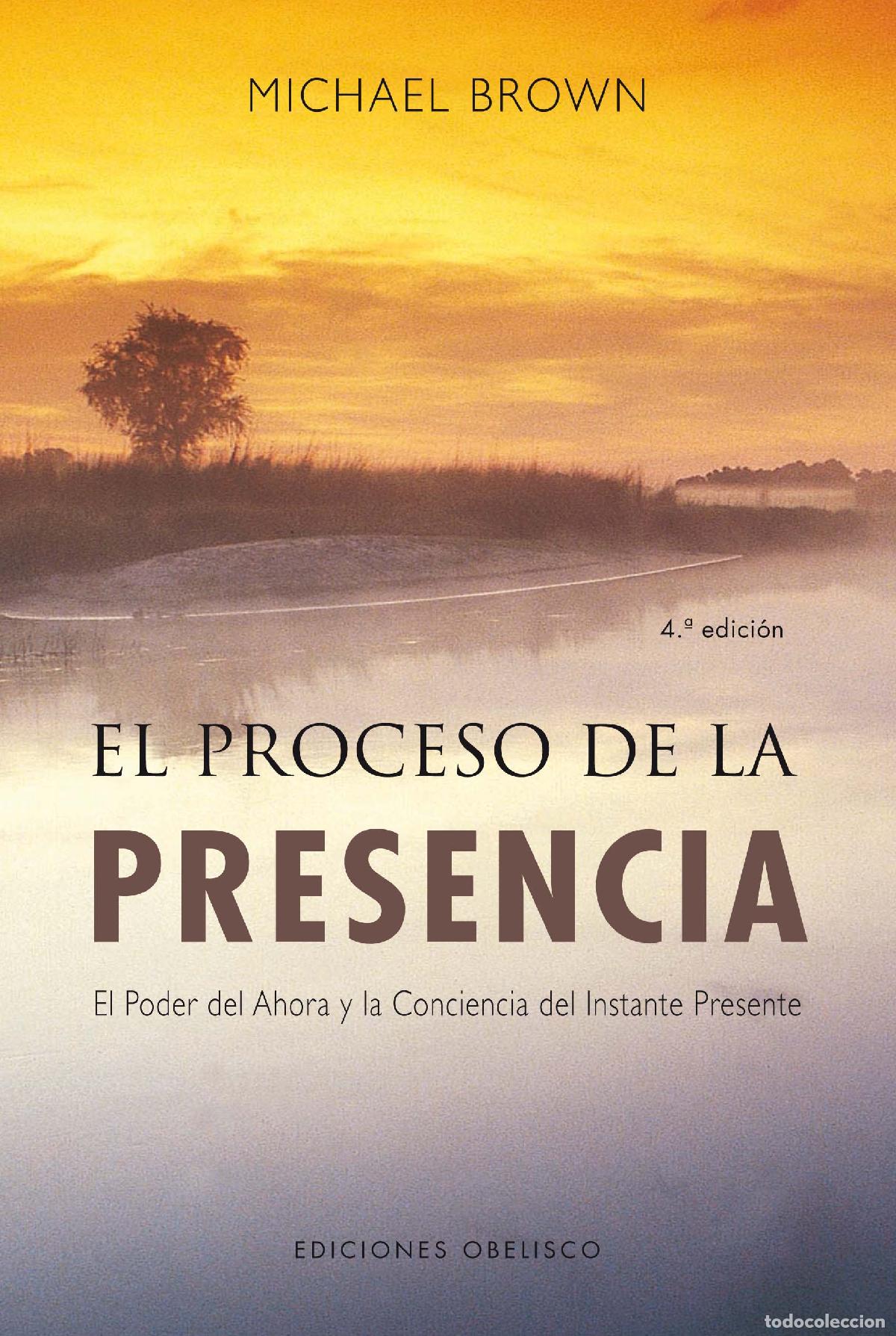 Libros: PROCESO DE LA PRESENCIA, EL - BROWN, MICHAEL, - Foto 1