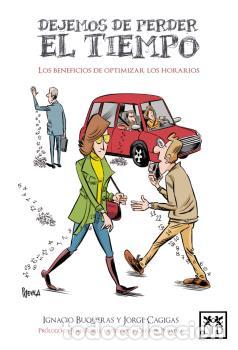 Libros: DEJEMOS DE PERDER EL TIEMPO - BUQUERAS Y BACH, IGNACIO, - Foto 1