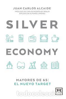 Libros: SILVER ECONOMY - , ALCAIDE, JUAN C - Foto 1