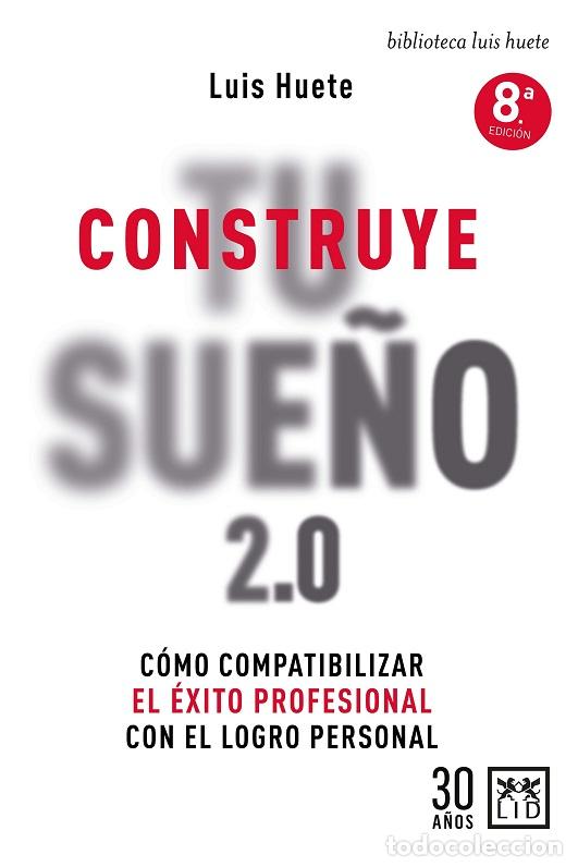 Libros: CONSTRUYE TU SUE&Ntilde;O (N.E) - HUETE, LUIS, - Foto 1
