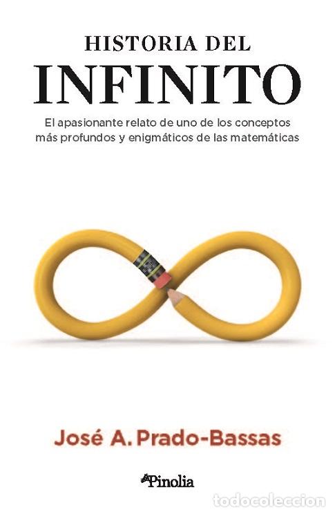 Libros: HISTORIA DEL INFINITO - PRADO BASSAS, JOS&Eacute; A., - Foto 1