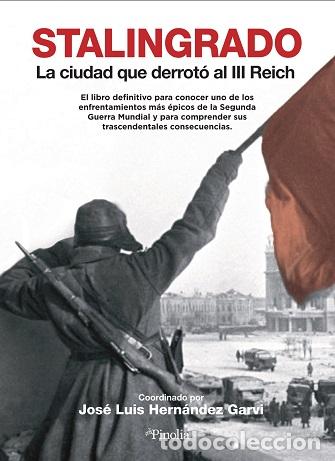 Libros: STALINGRADO - HERN&Aacute;NDEZ GARV&Iacute;, JOS&Eacute; LUIS, - Foto 1