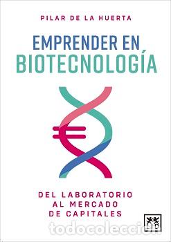 Libros: EMPRENDER EN BIOTECNOLOG&Iacute;A - HUERTA, PILAR DE LA, - Foto 1