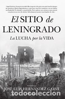 Libros: SITIO DE LENINGRADO, EL - HERN&Aacute;NDEZ GARV&Iacute;, JOS&Eacute; LUIS, - Foto 1