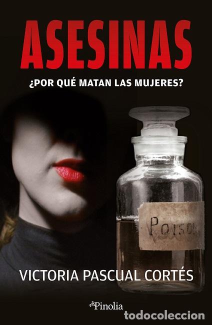 Libros: ASESINAS - PASCUAL CORT&Eacute;S, VICTORIA, - Foto 1