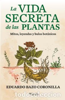 Libros: VIDA SECRETA DE LAS PLANTAS, LA - BAZO CORONILLA, EDUARDO, - Foto 1