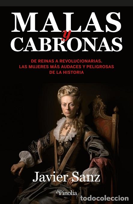 Libros: MALAS Y CABRONAS - SANZ, JAVIER, - Foto 1