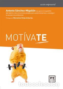 Libros: MOT&Iacute;VATE - , S&Aacute;NCHEZ-MIGALL&Oacute; - Foto 1