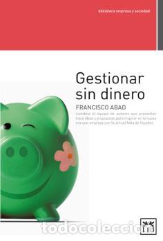 Libros: GESTIONAR SIN DINERO - , ABAD JIM&Eacute;NEZ, F - Foto 1
