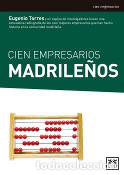 Libros: CIEN EMPRESARIOS MADRILE&Ntilde;OS - , TORRES OLIVARES - Foto 1