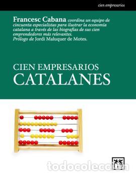 Libros: CIEN EMPRESARIOS CATALANES - , CABANA, FRANCES - Foto 1