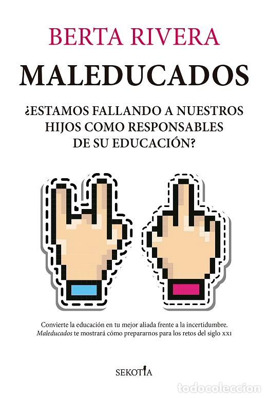 Libros: MALEDUCADOS - RIVERA, BERTA, - Foto 1