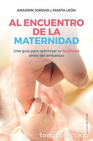 Libros: AL ENCUENTRO DE LA MATERNIDAD - JORDAN, ANAHEIM, - Foto 1