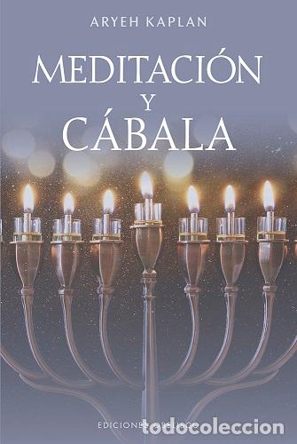 Libros: MEDITACI&Oacute;N Y C&Aacute;BALA (N.E.) - KAPLAN, RABB&Iacute; ARYEH, - Foto 1