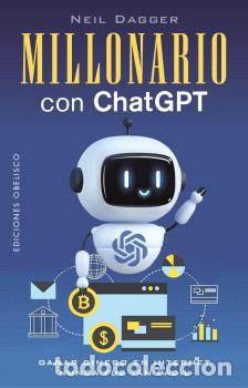 Libros: MILLONARIO CON CHATGPT - DAGGER, NEIL, - Foto 1