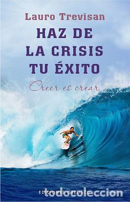 Libros: HAZ DE LA CRISIS TU &Eacute;XITO - TREVISAN, LAURO, - Foto 1