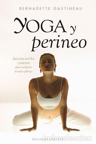 Libros: YOGA Y PERINEO - GASTINEAU, BERNADETTE, - Foto 1