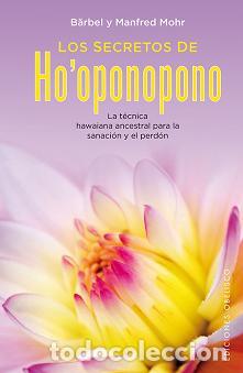 Libros: SECRETOS DE HO&rsquo;OPONOPONO, LOS - MOHR, B&Auml;RBEL, - Foto 1