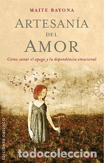 Libros: ARTESAN&Iacute;A DEL AMOR - BAYONA, MAITE, - Foto 1