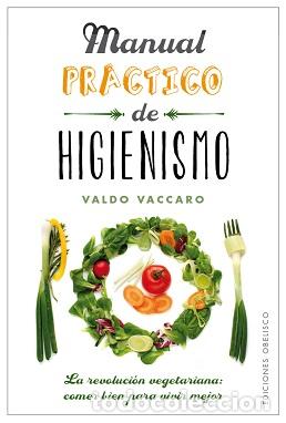 Libros: MANUAL PR&Aacute;CTICO DE HIGIENISMO - VACCARO, VALDO, - Foto 1