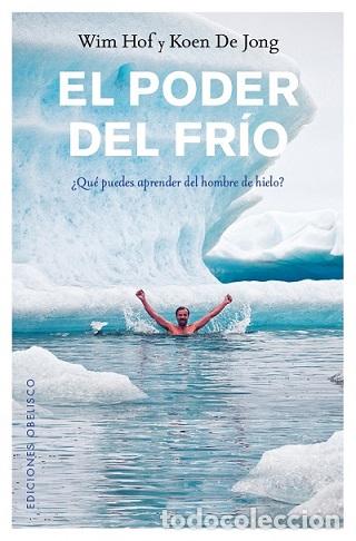 Libros: PODER DEL FR&Iacute;O, EL - HOF, WIM, - Foto 1