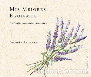 Libros: MIS MEJORES EGO&Iacute;SMOS - ARGENTE, JOAQUIN, - Foto 1